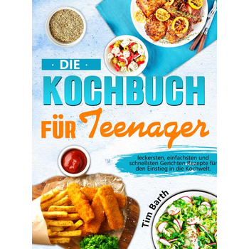 Die Kochbuch für Teenager (Paperback) bij Singel 344