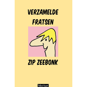 Verzamelde fratsen Zip Zeebonk (Hardback) bij Singel 344