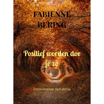 Positief worden doe je zo (Paperback) bij Singel 344