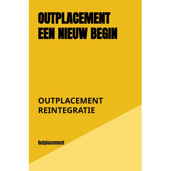 Outplacement een nieuw begin (Hardback) bij Singel 344