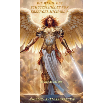 Die Weihe des Schutzschildes von Erzengel Michael ® (Paperback) bij Singel 344