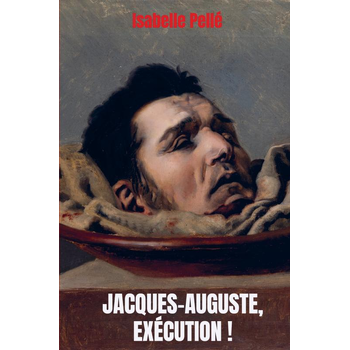 Jacques-Auguste, exécution ! (Paperback) bij Singel 344
