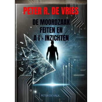 De Moordzaak Peter R. de Vries - Feiten en AI-Inzichten (Paperback) bij Singel 344