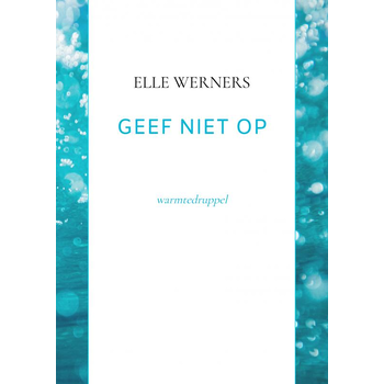 GEEF NIET OP (Paperback) bij Singel 344
