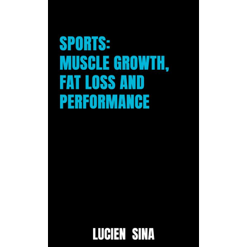 Sports: Muscle Growth, Fat Loss and Performance (Paperback) bij Singel 344