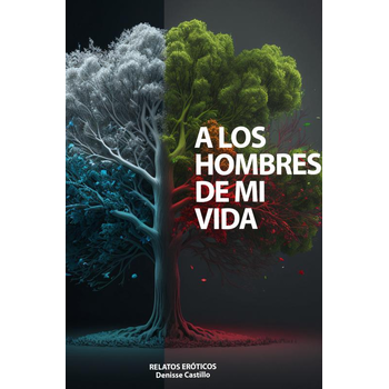 A los hombres de mi vida (Paperback) bij Singel 344
