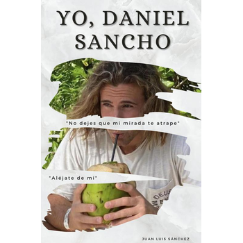 Yo, Daniel Sancho (Paperback) bij Singel 344