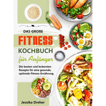 Das große Fitness Kochbuch für Anfänger (Paperback) bij Singel 344