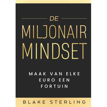 Boeken over Geld Verdienen - Vol. 1 - De Miljonair Mindset (Paperback) bij Singel 344