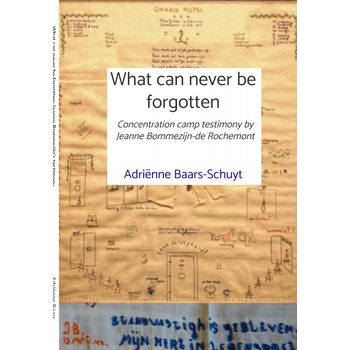 What can never be forgotten (Hardback) bij Singel 344
