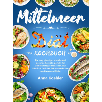 Mittelmeer Diät Kochbuch (Paperback) bij Singel 344