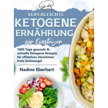 Superleichte Ketogene Ernährung für Einsteiger (Paperback) bij Singel 344