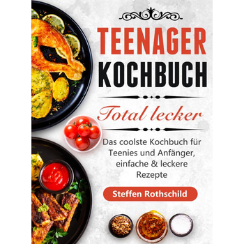 Teenager Kochbuch Total lecker (Paperback) bij Singel 344