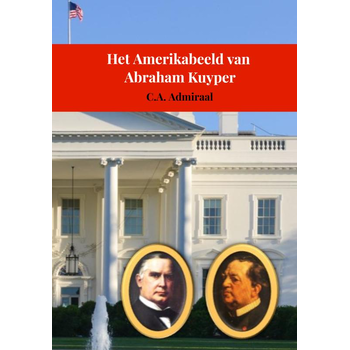 Het Amerikabeeld van Abraham Kuyper (Hardback) bij Singel 344