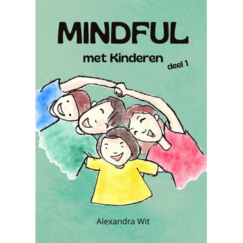 Mindful met Kinderen - deel 1 (Paperback) bij Singel 344