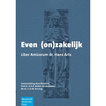 Even (on)zakelijk - Liber Amicorum dr. Hans Arts (Hardback) bij Singel 344