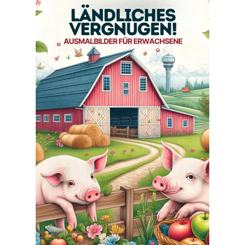 Malen für Erwachsene - Ländliches Vergnugen (Paperback) bij Singel 344