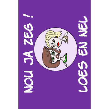 Nou ja zeg! Loes en Nel (Hardback) bij Singel 344