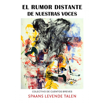 El rumor distante de nuestras voces (Paperback) bij Singel 344