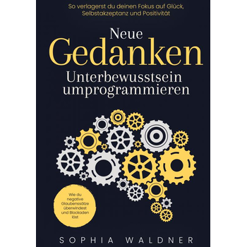 Neue Gedanken - Unterbewusstsein umprogrammieren (Paperback) bij Singel 344