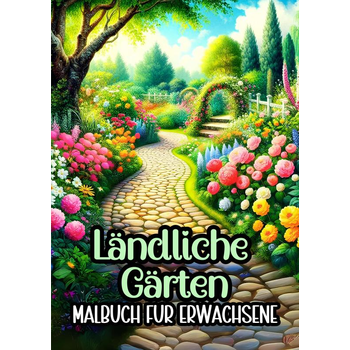 Malbuch für Erwachsene – Ländliche Gärten (Paperback) bij Singel 344