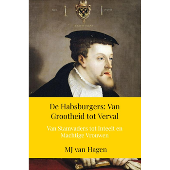 De Habsburgers: Van Grootheid tot Verval (Paperback) bij Singel 344