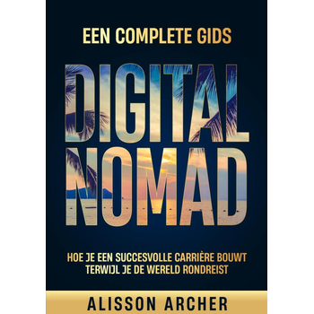 Digital Nomad, een Complete Gids (Paperback) bij Singel 344