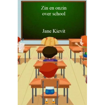 Zin en onzin over school (Paperback) bij Singel 344