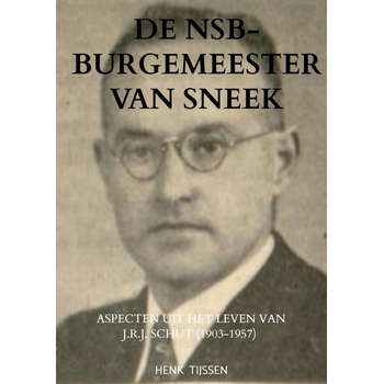 De NSB-burgemeester van Sneek (Paperback) bij Singel 344