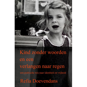 Kind zonder woorden en een verlangen naar regen (Paperback) bij Singel 344