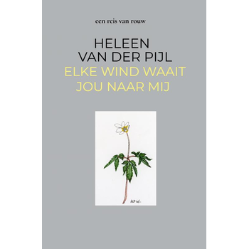 elke wind waait jou naar mij (Hardback) bij Singel 344