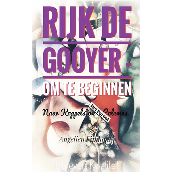 RIJK DE GOOYER - OM TE BEGINNEN (Paperback) bij Singel 344