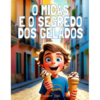 O Micas e o Segredo dos Gelados (Hardback) bij Singel 344