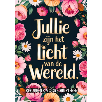 Kleurboek voor Christenen - Jullie Zijn het Licht van de Wereld (Paperback) bij Singel 344