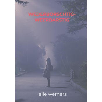 wederborschtig-weerbarstig (Paperback) bij Singel 344