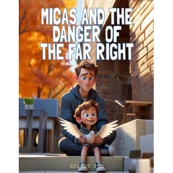Micas and the Danger of the Far Right (Hardback) bij Singel 344