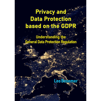 Privacy and Data Protection based on the GDPR (Paperback) bij Singel 344