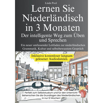 Lernen Sie Niederländisch in 3 Monaten - Der intelligente Weg zum Üben und Sprechen (Paperback) bij Singel 344