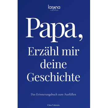 Papa, erzähl mir deine Geschichte: Das Erinnerungsbuch zum Ausfüllen | Ein persönliches und besonderes Geschenk für Väter (Hardback) bij Singel 344