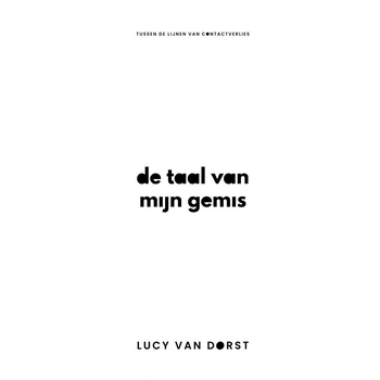 De taal van mijn gemis (Paperback) bij Singel 344