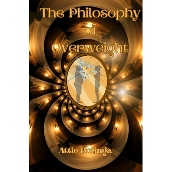 The Philosophy of Overweight (Hardback) bij Singel 344