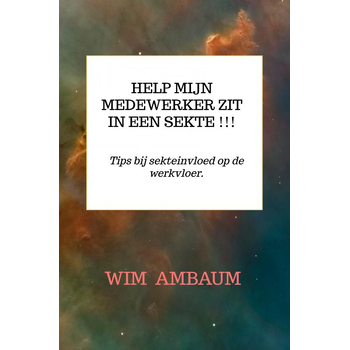 Help mijn medewerker zit in een sekte !!! (Paperback) bij Singel 344