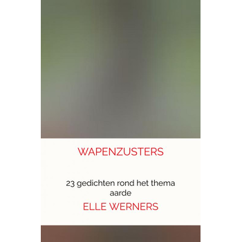 WAPENZUSTERS (Paperback) bij Singel 344