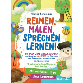Reimen, Malen, Sprechen lernen! 80 Ideen zum Sprechzeichnen und kreative Malreime zur Stärkung von Feinmotorik, Konzentration und Aussprache (Paperback) bij Singel 344