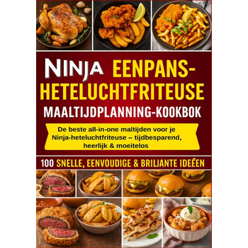 NINJA EENPANS-HETELUCHTFRITEUSE MAALTIJDPLANNING-KOOKBOEK (Paperback) bij Singel 344