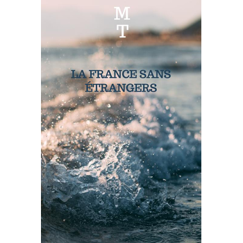 La France sans étrangers (Paperback) bij Singel 344