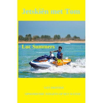 Jetskiën met Tom (Paperback) bij Singel 344