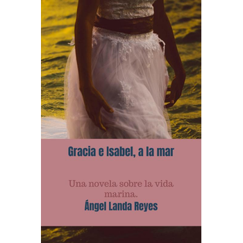 Gracia e Isabel, a la mar (Paperback) bij Singel 344