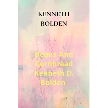 Beans And Cornbread Kenneth D. Bolden (Paperback) bij Singel 344