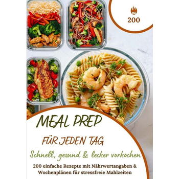 Meal Prep für jeden Tag – Schnell, gesund & lecker vorkochen (Paperback) bij Singel 344